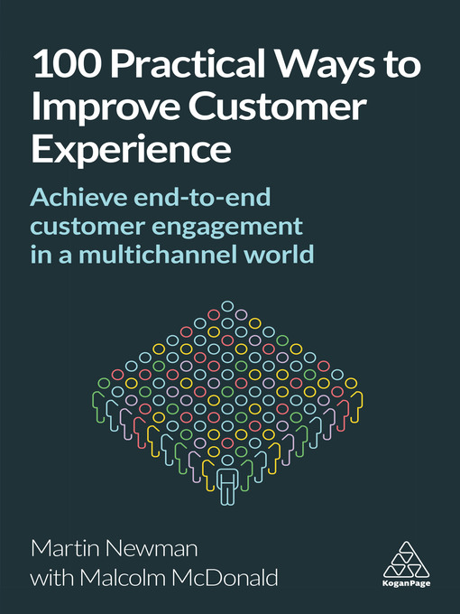 Title details for 100 Practical Ways to Improve Customer Experience by Martin Newman - Available